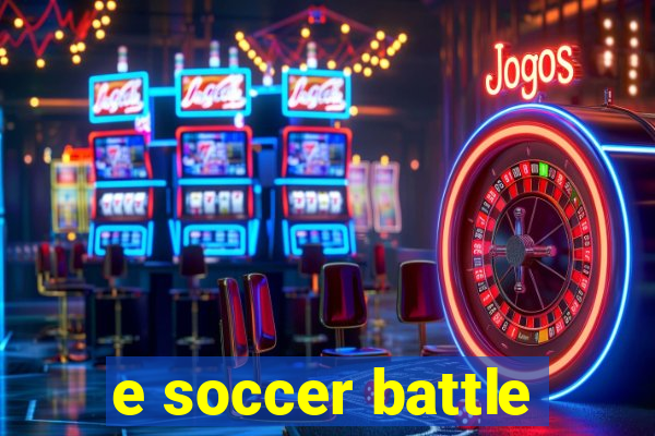 e soccer battle